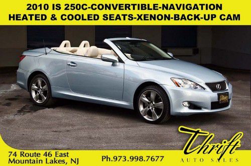 2010 is 250c-convertible-navigation-heated &amp; cooled seats-xenon-back-up cam