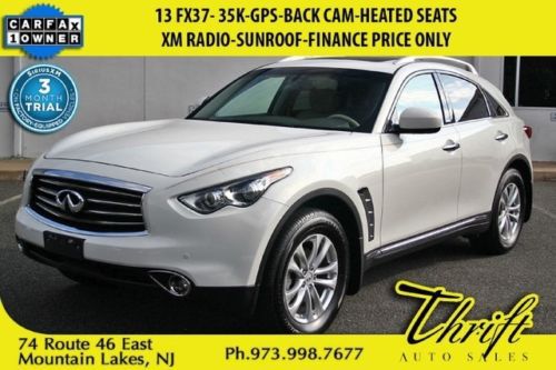 13 fx37- 35k-gps-back cam-heated seats-sunroof-finance price only