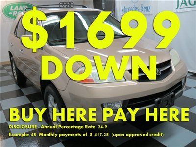 2001(01)mdx we finance bad credit! buy here pay here low down $1699 ez loan
