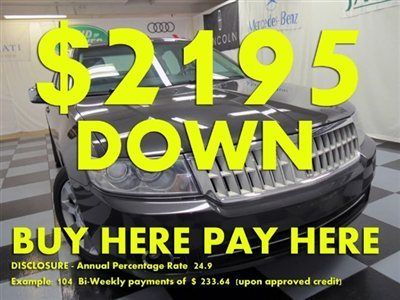 2007(07)mkz awd we finance bad credit! buy here pay here low down $2195 ez loan