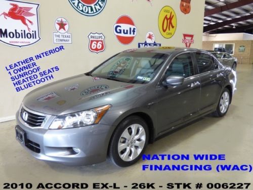 2010 accord ex-l sedan,v6,sunroof,htd lth,6 disk cd,b/t,17in whls,26k,we finance