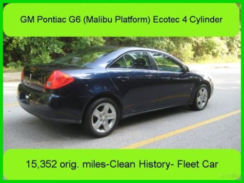 2008 gm pontiac g6- (malibu platform)  ecotec 4 cylinder 1 owner -clean history