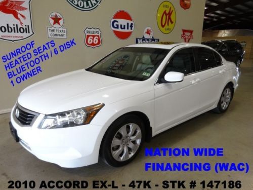 2010 accord sedan ex-l,sunroof,htd lth,6 disk cd,b/t,17in whls,47k,we finance!!