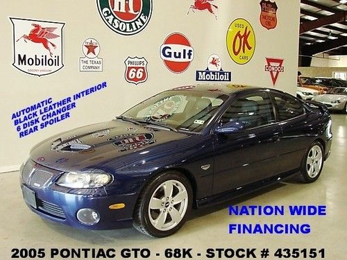 2005 gto,6.0l,automatic,leather,6 disk cd,17in wheels,68k,we finance!!
