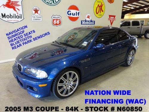 2005 m3 coupe,6 speed trans,sunroof,nav,htd lth,h/k,19in whls,84k,we finance!!