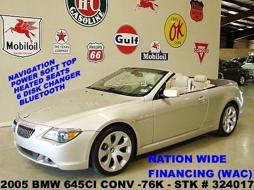 05 645ci conv,pwr top,nav,htd lth,6 disk cd,bluetooth,19in whls,76k,we finance!