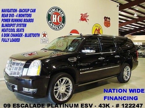 09 escalade esv platinum,sunroof,nav,rear dvd,htd/cool lth,chrome 22's,43k!!