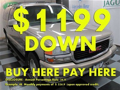 2000(00)yukon xl we finance bad credit! buy here pay here low down $1199 ez loan