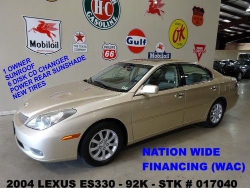 2004 es 330,sunroof,leather,6 disk cd,rear pwr sunshade,16in whls,92k,we finance