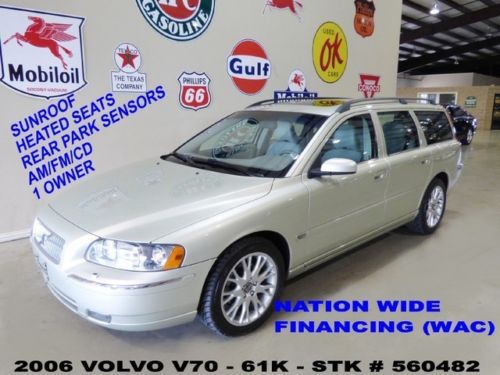 2006 v70 wagon,2.5t,auto,sunroof,htd lth,park sensors,17in whls,61k,we finance!!