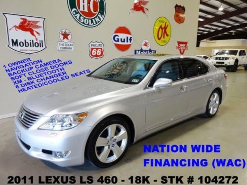 2011 ls 460,sunroof,nav,htd/cool lth,mark levinson,19in whls,18k,we finance!!