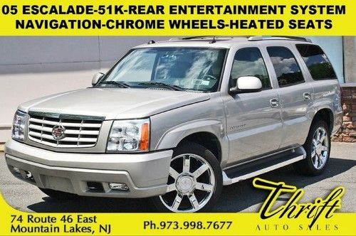 05 escalade-51k-rear entertainment system-navigation-chrome wheels-heated seats