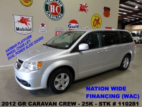 2012 grand caravan crew,handicap,pwr slide doors,harmar lift,25k,we finance!!