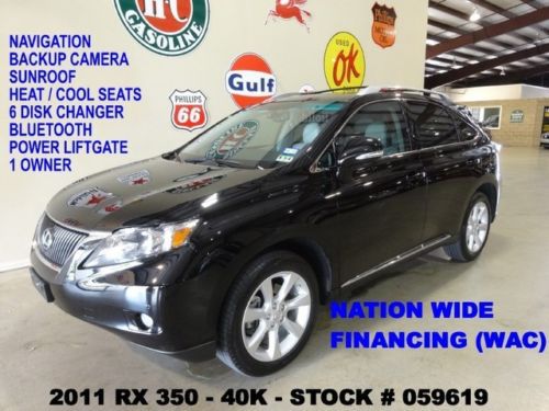 11 rx350 fwd,sunroof,nav,back-up,htd/cool lth,6disk cd,19in whls,40k,we finance!