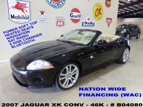 2007 xk conv,pwr soft top,nav,htd lth,alpine,6 disk cd,20in whls,46k,we finance!