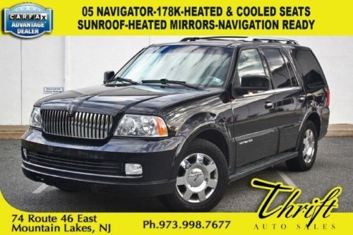 05 navigator-178k-heated &amp; cooled seats-sunroof-navigation ready-heated mirrors