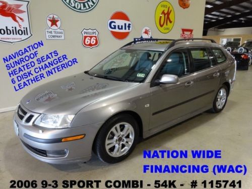 2006 9-3 sportcombi fwd,2.0t,auto,sunroof,nav,htd lth,16in whls,54k,we finance!!